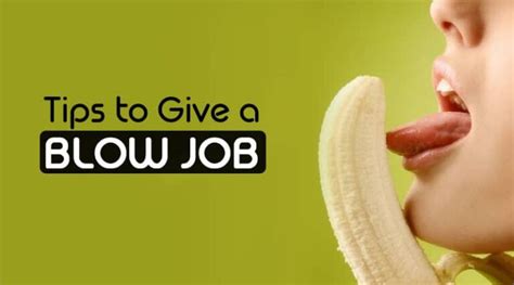 how to give the best blow job|Blowjobs: What Are They and How to Give One